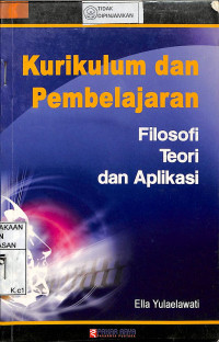 KURIKULUM DAN PEMBELAJARAN : Filosofi Teori dan Aplikasi