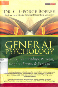 GENERAL PSYCHOLOGY : Psikologi Kepribadian, Persepsi, Kognisi, Emosi, & Prilaku