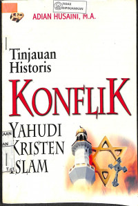 TINJAUAN HISTORIS KONFLIK YAHUDI KRISTEN ISLAM