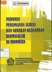 PEDOMAN PENANGANAN ALIRAN DAN GERAKAN KEAGAMAAN BERMASALAH DI INDONESIA