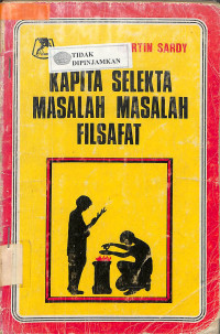 KAPITA SELEKTA MASALAH-MASALAH FILSAFAT