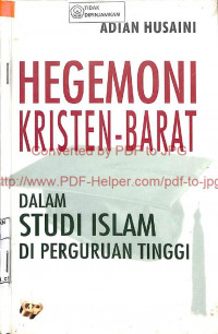 HEGEMONI KRISTEN-BARAT DALAM STUDI ISLAM DI PERGURUAN TINGGI