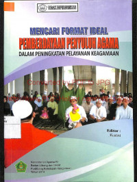 MENCARI FORMAT IDEAL PEMBERDAYAAN PENYULUH AGAMA DALAM PENINGKATAN PELAYANAN KEAGAMAAN