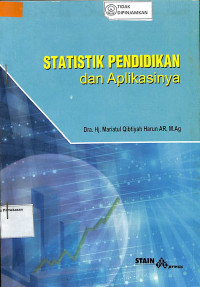 STATISTIK PENDIDIKAN DAN APLIKASINYA