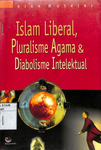 ISLAM LIBERAL, PLURALISME AGAMA & DIABOLISME INTELEKTUAL