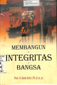 MEMBANGUN INTEGRITAS BANGSA