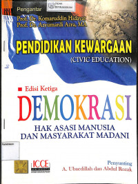 PENDIDIKAN KEWARGAAN = CIVIC EDUCATION : Demokrasi Hak Asasi Manusia dan Masyarakat Madani