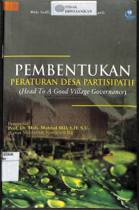 PEMBENTUKAN PERATURAN DESA PARTISIPATIF = HEAD TO A GOOD VILLAGE GOVERNANCE