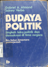 BUDAYA POLTIK : Tingkah Laku Politik dan Demokrasi di Lima Negara