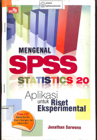 MENGENAL SPSS STATISTICS 20 : Aplikasi untuk Riset Eksperimental