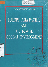 EUROPE, ASIA ACIFIC AND A CHANED GLOBAL ENVIRONMENT