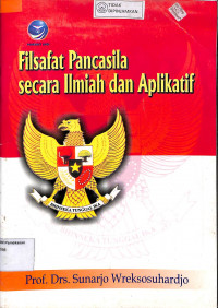 FILSAFAT PANCASILA SECARA ILMIAH DAN APLIKATIF