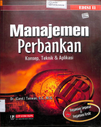 MANAJEMEN PERBANKAN: Konsep, Teknik & Aplikasi