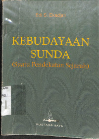 KEBUDAYAA SUNDA : Suatu Pendekatan Sejarah