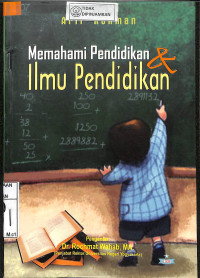 MEMAHAMI PENDIDIKAN & ILMU PENDIDIKAN