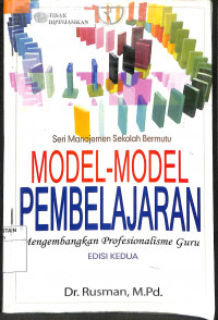 MODEL-MODEL PEMBELAJARAN: Mengembangkan Profesionalisme Guru