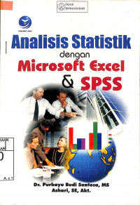 ANALISIS STATISTIK DENGAN MICROSOFT EXCEL & SPSS