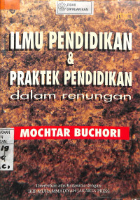 ILMU PENDIDIKAN DAN PRAKTEK PENDIDIKAN DALAM RENUNGAN