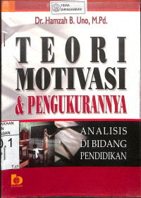 TEORI MOTIVASI DAN PENGUKURANNYA : Analisis di Bidang Pendidikan