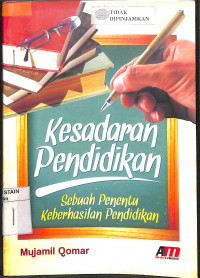 KESADARAN PENDIDIKAN: Sebuah Penentu Keberhasilan Pendidikan