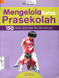 MENGELOLA KELAS PRA SEKOLAH 150 TEKNIK YANG SUDAH DIUJI OLEH PARA GURU