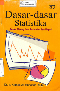 DASAR-DASAR STATISTIKA : Aneka Bidang Ilmu Pertanian dan Hayati