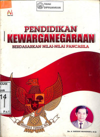 PENDIDIKAN KEWARGANEGARAAN BERDASARKAN NILAI-NILAI PANCASILA