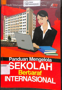 PANDUAN MENGELOLA SEKOLAH BERTARAF INTERNASIONAL