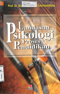 LANDASAN PSIKOLOGI PROSES PENDIDIKAN