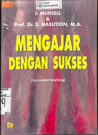 MENGAJAR DENGAN SUKSES = SUCCESSFUL TEACHING