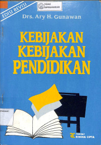 KEBIJAKAN KEBIJAKAN PENDIDIKAN