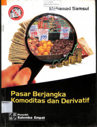 PASAR BERJANGKA KOMODITAS DAN DERIVATIF