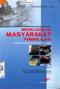 MEWUJUDKAN MASYARAKAT PEMBELAJAR : Konsep, Kebijakan dan Implementasi