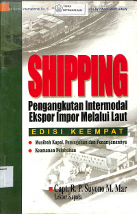 SHIPPING : Pengangkutan intermodal ekspor impor melalui laut