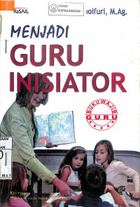 MENJADI GURU INISIATOR