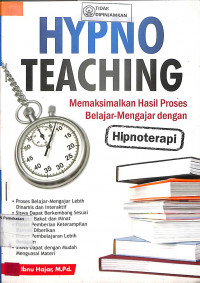 HYPNO TEACHING MEMAKSIMALKAN HASIL PROSES BELAJAR MENGAJAR DENGAN HIPNOTERAPI