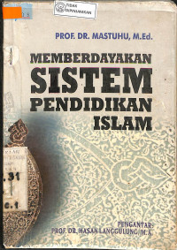 MEMBERDAYAKAN SISTEM PENDIDIKAN ISLAM