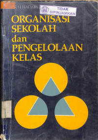 ORGANISASI SEKOLAH DAN PENGELOLAAN KELAS