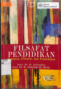 FILSAFAT PENDIDIKAN : Manusia, Filsafat dan Pendidikan