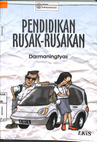 PENDIDIKAN RUSAK-RUSAKAN