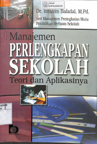 MANAJEMEN PERLENGKAPAN SEKOLAH : Teori dan Aplikasinya