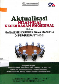 AKTUALISASI NILAI-NILAI KECERDASAN EMOSIONAL DALAM MANAJEMEN SUMBER DAYA MANUSIA DI PERGURUAN TINGGI