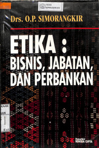 ETIKA; BISNIS, JABATAN, DAN PERBANKAN