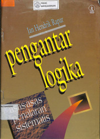 PENGANTAR LOGIKA: Asas Asas Penalaran Sistematis