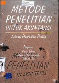 METODE PENELITIAN UNTUK AKUTANSI : Sebuah Pendekatan Praktis