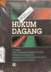 HUKUM DAGANG: Tentang Penghargaaan Perseroan Firma, Perseroan Komanditer, Keseimbangan, Kekuasaan Dalam PT, dan Penswastaan BUMN