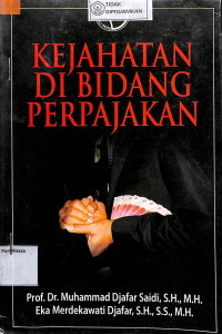 KEJAHATAN DI BIDANG PERPAJAKAN