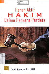 PERAN AKTIF HAKIM DALAM PERKARA PERDATA