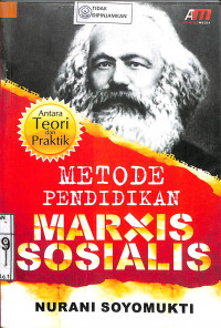 METODE PENDIDIKAN MARXIS SOSIALIS : Antara Teori dan Praktik