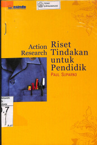 ACTION RESEARCH RISET TINDAKAN UNTUK PENDIDIKAN